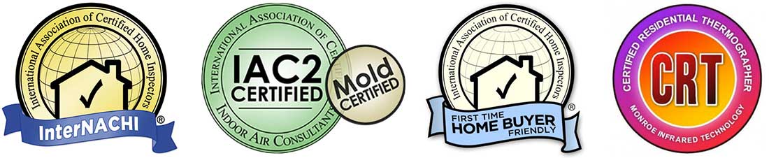 Certification Logos: InterNACHI certified, International Association of Certified Indoor Air Consultants (IAC2) Mold Certified, InterNACHI First Time Home Buyer Friendly, Certified Residential Thermographer (CRT) certified.